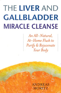Liver and Gallbladder Miracle Cleanse