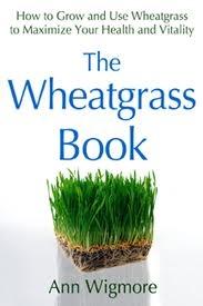 The Wheatgrass Book